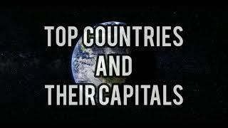 World Top 10 Countries And Their Capitals| Xhh33na Write| Information Channel|