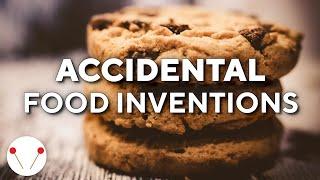 Top 10 Accidental Food Inventions