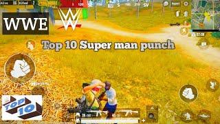 PUBG WWE SUPERMAN PUNCH TOP 10  |PUBG MOBIL|