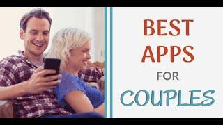 Top 3 Apps For Couples||Best Application For Distance Relationship Couple 2020