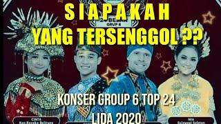 YANG TERSENGGOL TADI MALAM LIDA 2020 GROUP 6 TOP 24