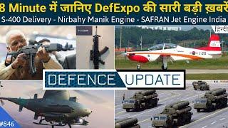 Defence Updates #846 - All Updates From DefExpo 2020, India S400 Delivery, SAFRAN India Jet Engine