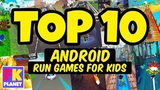 Top10 | Android RUN GAMES for kids