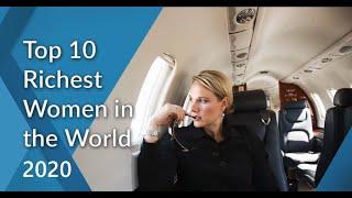 TOP 10 Richest Women in the World 2020