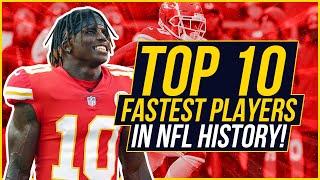 TOP 10 Fastest Players in NFL HISTORY! - EPIC SPEED