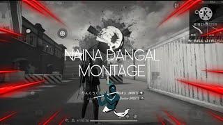 Naina Montage Free Fire Dangal