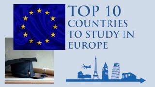 Top 10 Countries To Study In Europe/ Top 10 Most Affordable Countries To Study In Europe