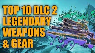 Borderlands 3 Top 10 DLC 2 Legendaries | Best Legendary Weapons in DLC 2