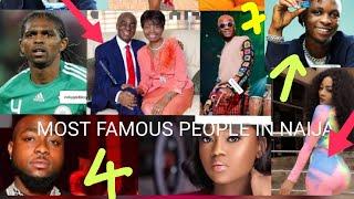 REVEALED!!! TOP 10 MOST FAMOUS PEOPLE IN NIGERIA (NUMBER 1 WILL SHOCK YOU)