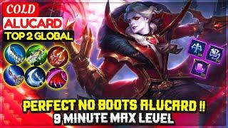 Perfect No Boots Alucard !! 9 Minute Max Level [ Top 2 Global Alucard ] COLD - Mobile Legends