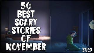 50 Best Scary Stories Of November 2019!