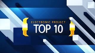 Top 10 electronic project