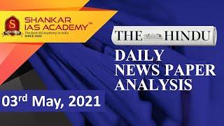The Hindu Daily News Analysis || 03rd May 2021 || UPSC Current Affairs || Prelims 2021 & Mains
