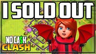 I've SOLD OUT! No Cash Clash of Clans #25