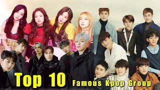 TOP 10 FAMOUS KPOP GROUP of 2020