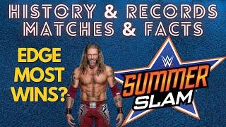 Summerslam Show History & Records | Top 10 Matches | Entrance | Facts