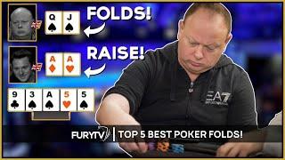 TOP 5 MOST AMAZING POKER FOLDS EVER!