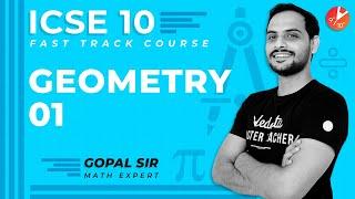 Geometry -1 | Previous Year Questions | ICSE Class 10 Math | Gopal Sir | Vedantu Class 9 & 10