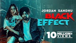 Black Effect (Official Video) Jordan Sandhu Ft Meharvaani | Latest Punjabi Song 2021 | New Song 2022