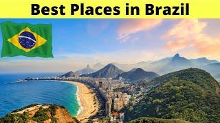 Top 10 Best Places to visit in Brazil (2021 Guide)