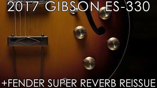 "Pick of the Day" - 2018 Gibson ES-330 and Fender Super Reverb Reissue