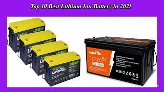 Top 10 Best Lithium Ion Battery in 2021 | Best Lithium Ion Battery