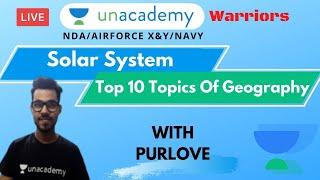 Top 10 Topics Of Geography For NDA | Solar system | Purlove