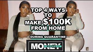 TOP 4 WORK FROM HOME JOBS TO MAKE $10k DURING QUARANTINE