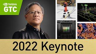 GTC 2022 Keynote with NVIDIA CEO Jensen Huang