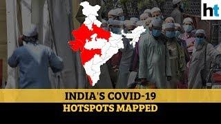 India's 10 Coronavirus hotspots mapped: Compare your location