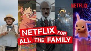 The Best Films and Shows You Need To Watch As A Family | Netflix