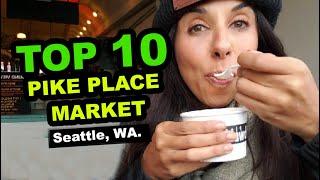 Pike Place Market: Top 10 Things to Do  | Seattle, WA.