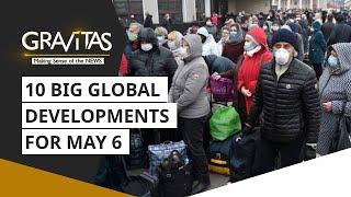 Gravitas: Coronavirus: 10 big global developments for May 6