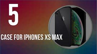 TOP 5 - Best case for iphones xs max You Can Buy On Amazon