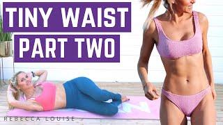 THE BEST 10 MINUTE TINY WAIST AB WORKOUT  | Rebecca Louise| Rebecca Louise