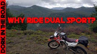 Why Ride Dual Sport?  Why Do We Ride Adventure and Dual Sport Motorcycles?