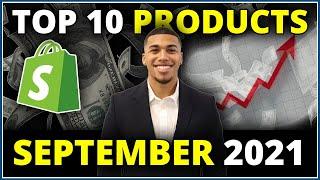 ☀️ TOP 10 PRODUCTS TO SELL IN SEPTEMBER 2021 | SHOPIFY DROPSHIPPING