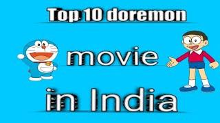 Doremon top 10 movie in India plz end ta watching