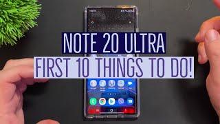 Note 20 Ultra First 10 Things to Do!