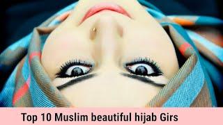 top 10 Muslim beautiful hijab Girls  Prt   (1)