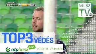 TOP 3 VÉDÉS – 25. forduló | OTP Bank Liga | 2019/2020