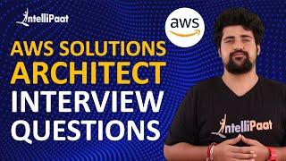 AWS Interview Questions | AWS Interview Questions for Solutions Architect | Intellipaat