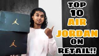 Top 10 NIKE AIR JORDANS on Retail | HOW to Buy NIKE JORDAN on Retail in INDIA [BUYER'S GUIDE]