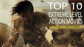 Top 10 Best Extreme Level Action Movies Hindi And Eng