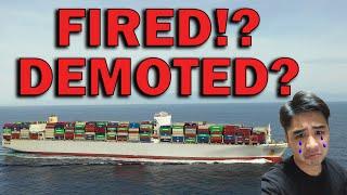 I Got Fired!? Demoted!?  New ship!? Whats my future plan? - Life at Sea Vlog Season 2