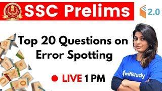 SSC Prelims | English by Akansha Ma'am | Top 20 Questions on  Error Spotting