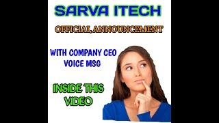 SARVA ITECH - OFFICIAL UPDATE