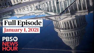 PBS NewsHour Full Episode, Jan. 1, 2021