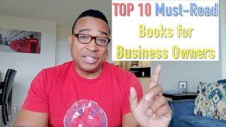 Top 10 Must Read Books for Business Owners