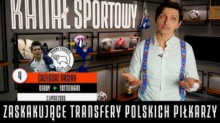 SMOKOWSKI I JEGO TOP 10 ZASKAKUJĄCYCH TRANSFERÓW POLSKICH PIŁKARZY